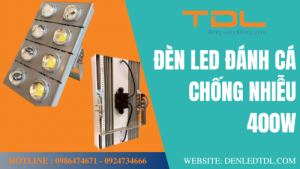 den led danh ca 400w chuyen dung chong nhieu 5