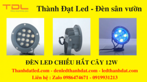 den led hat chieu cay 12w 2