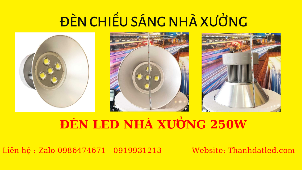 Báo giá đèn led nhà xưởng highbay 50w 100w 150w 200w 250w 300w
