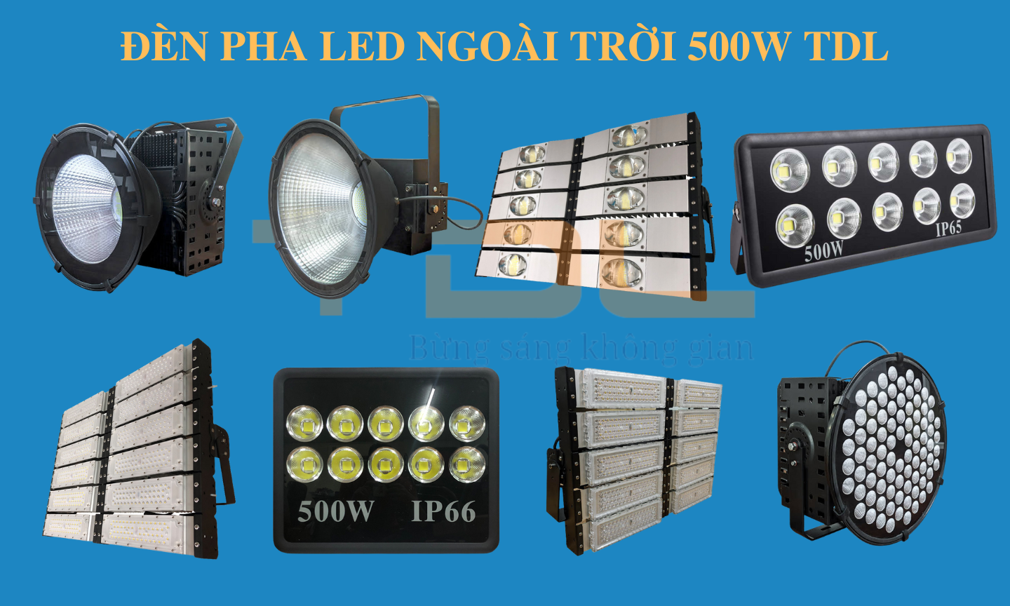 Đèn led pha 500w ngoài trời TDL