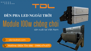 den pha led chong choi 100w tdl bridgelux 1
