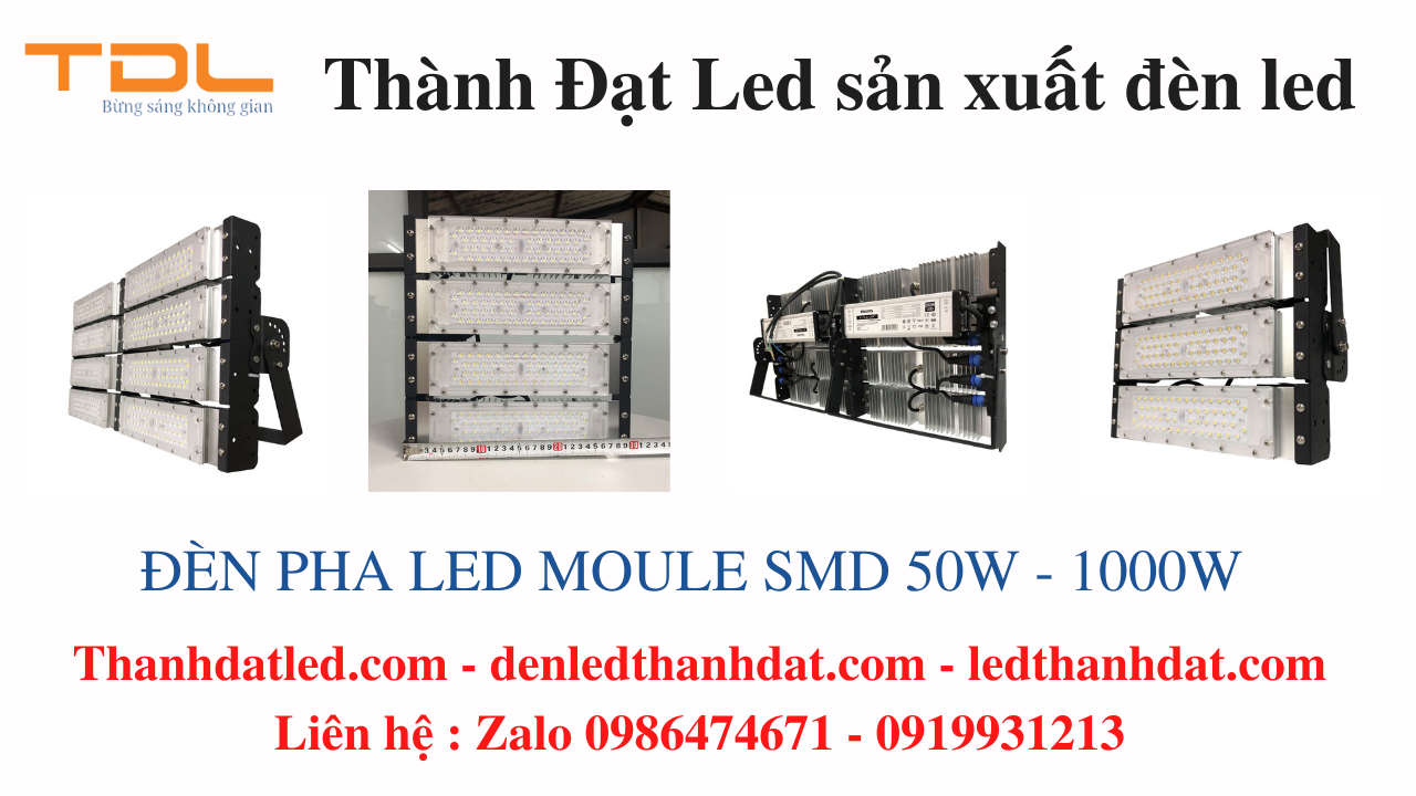 đèn pha module 50w 100w 150w 200w 250w 300w 400w 500w 600w 800w 1000w