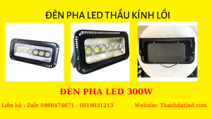 den pha led thau kinh 300w 4