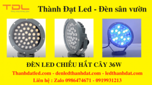 den led hat chieu cay 36w