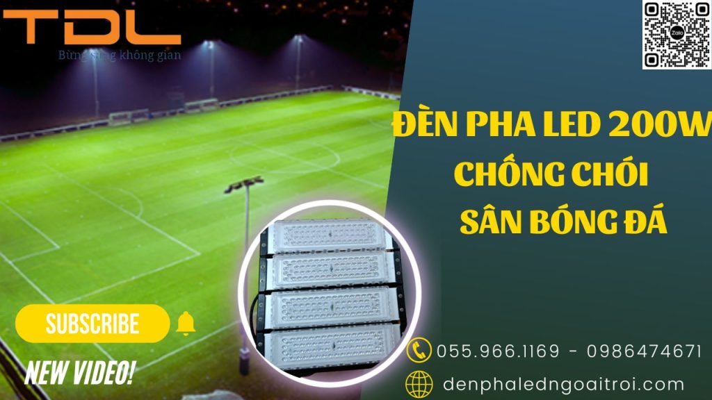 Đèn pha led sân bóng đá chống chói 200w