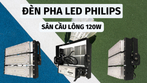 đèn pha module sân cầu lông 120w