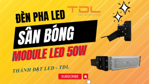 Đèn led sân bóng 50w | Giá đèn led sân bóng 50w | Đèn pha sân bóng đá 50w module
