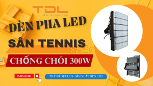 Đèn pha LED sân tennis 300w