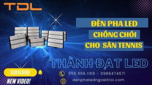 Đèn led sân tennis 50w 100w 150w 200w 250w 300w 400w 500w 600w 800w 1000w