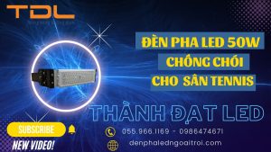 Đèn led tennis 50w | Giá đèn led tennis 50w | Đèn sân tennis 50w module chống chói