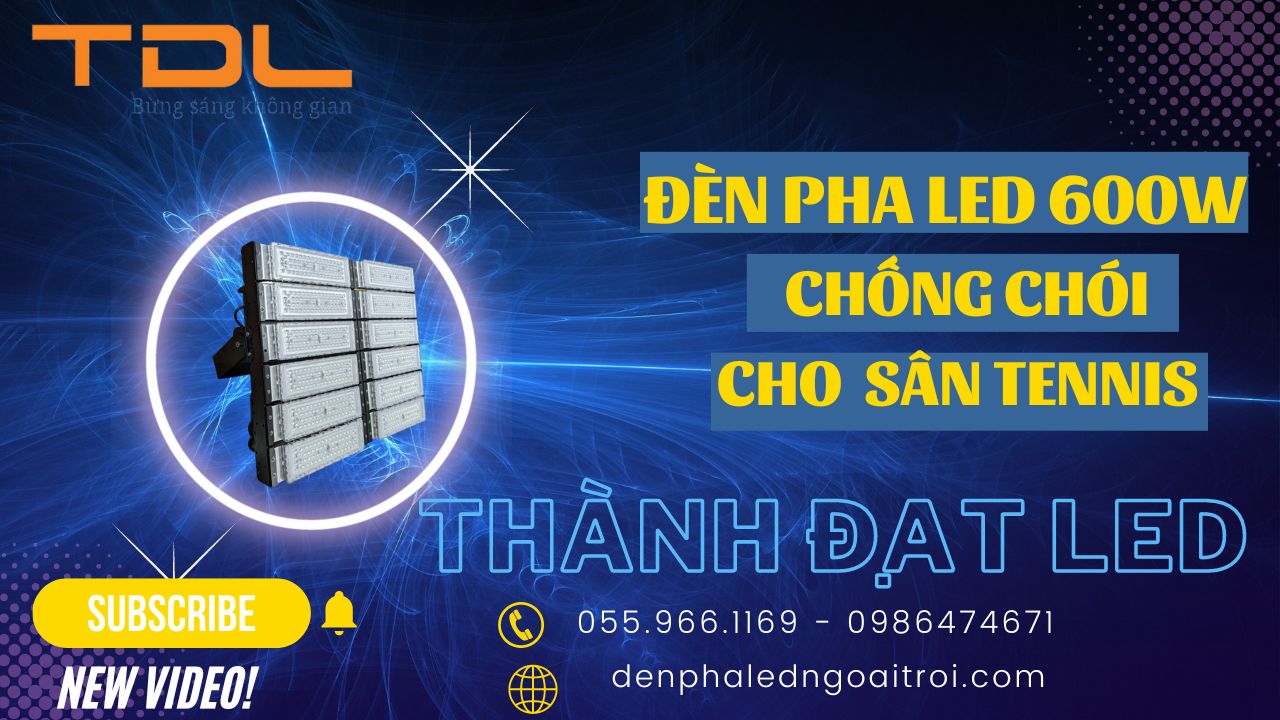 Đèn led tennis 600w | Giá đèn led tennis 600w | Đèn led tennis 600w module chống chói