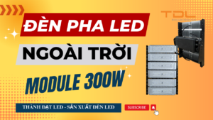 Đèn pha led module 300w