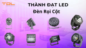 Đèn rọi cột - thành đạt led