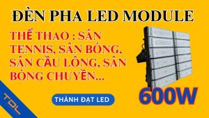 Đèn led pha sân thể thao 600w tennis cầu lông bóng đá bóng chuyền