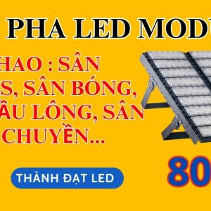 Bóng Đèn Cho Sân Cầu Lông 50w 100w 150w 200w 250w 300w 400w (TDLF-MTT)-Thành Đạt Led 11 Đèn led pha sân thể thao 800w tennis cầu lông bóng đá bóng chuyền