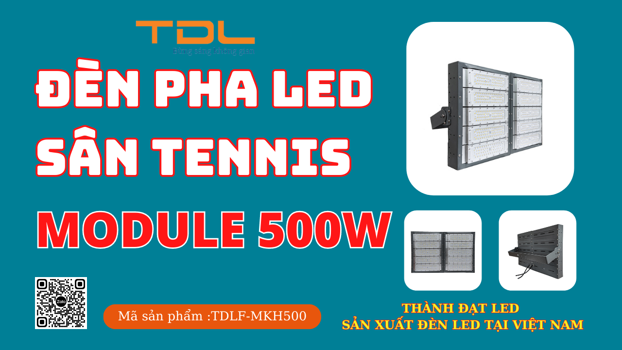 Đèn Led Tennis Module 200w 250w 300w 400w 500w (TDLF-MKH) Thành Đạt Led